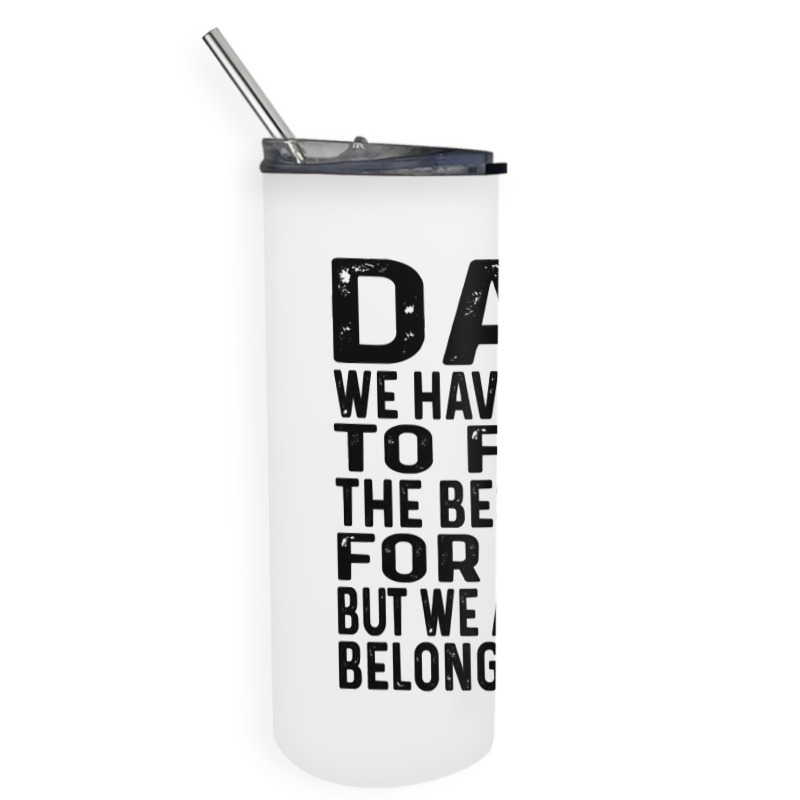 Funny Fathers Day Clothing From Daughter Son To Dad Sayings Long Sleev Skinny Tumbler | Artistshot