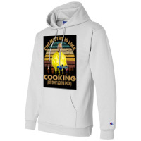 Chemistry Is Like Cooking Just Donx27t Lick The Spoon Poster 70s Champion Hoodie | Artistshot