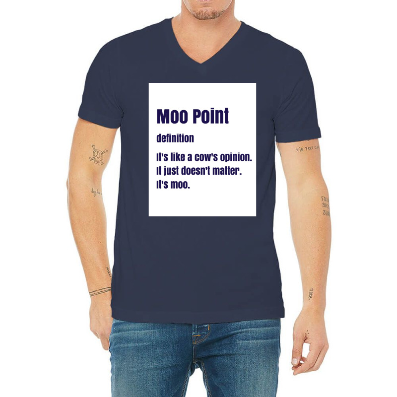 Moo Point Poster Nature V-Neck Tee by wusuaamorvinc | Artistshot