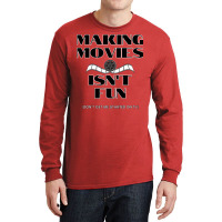 Making Movies Isn’t Fun   Tumblr Vintage Long Sleeve Shirts | Artistshot