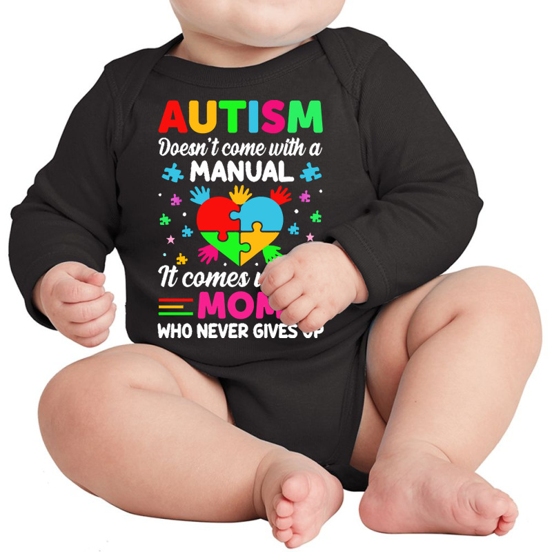 Autism Awareness T  Shirt Autism Doesn't Come With A Manual It Comes W Long Sleeve Baby Bodysuit by kale31628 | Artistshot