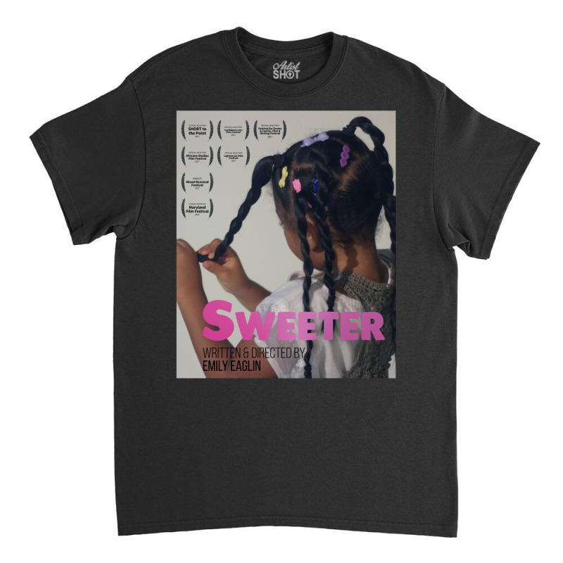 Sweeter (short Film) Classic  Gift Trending Classic T-shirt | Artistshot