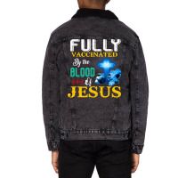 Jesus Christ Christian Jesus Fully Vaccinated By The Blood Of Jesus Sh Unisex Sherpa-lined Denim Jacket | Artistshot