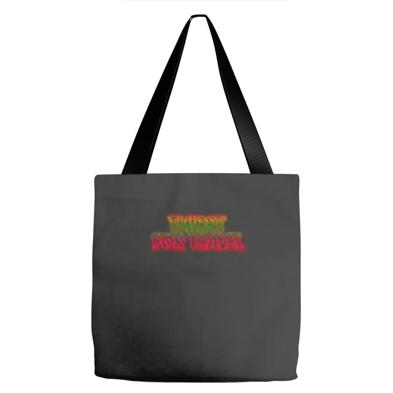 Thirst For Travel 1 Tote Bags | Artistshot