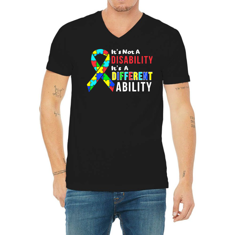 Autism Awareness T  Shirt Autism Is Not A Disability It's A Different V-Neck Tee by kale31628 | Artistshot