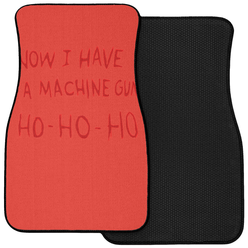 Die Hard Now I Have A Machine Gun Classic Green Funny Front Car Mat | Artistshot