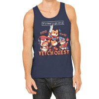 Its Time To Go On A Fetch Quest Tank Top | Artistshot