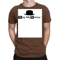 Say My Name Poster Nature T-shirt | Artistshot