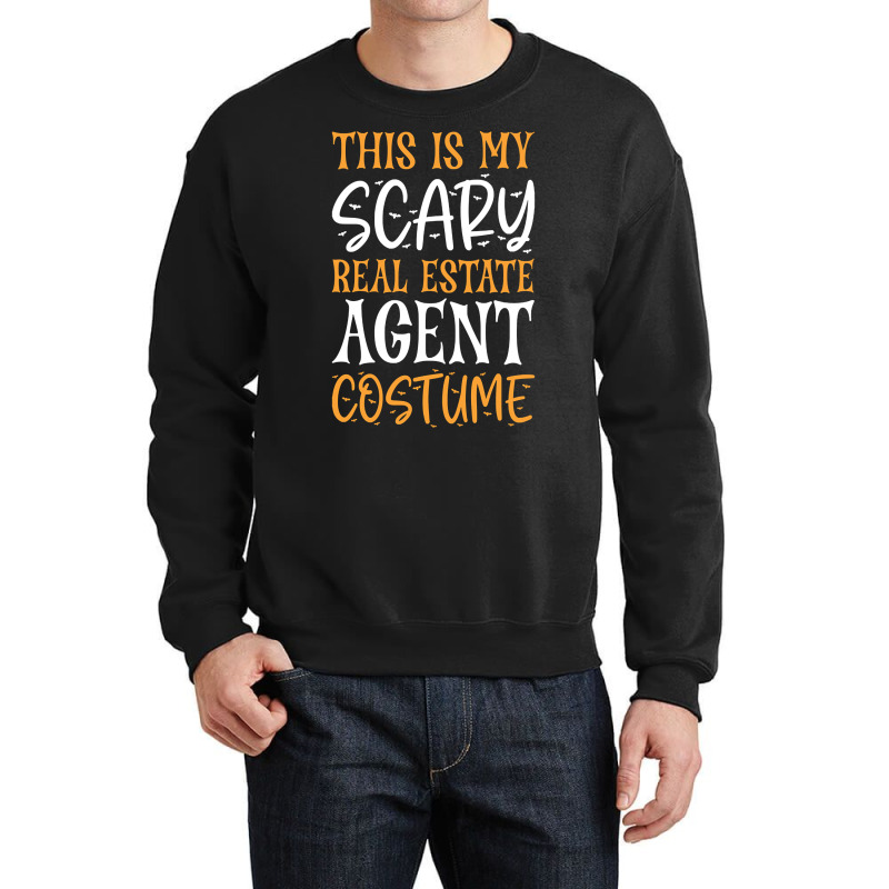 Trending This Is My Scary Real Estate Agent Costume Crewneck Sweatshirt | Artistshot