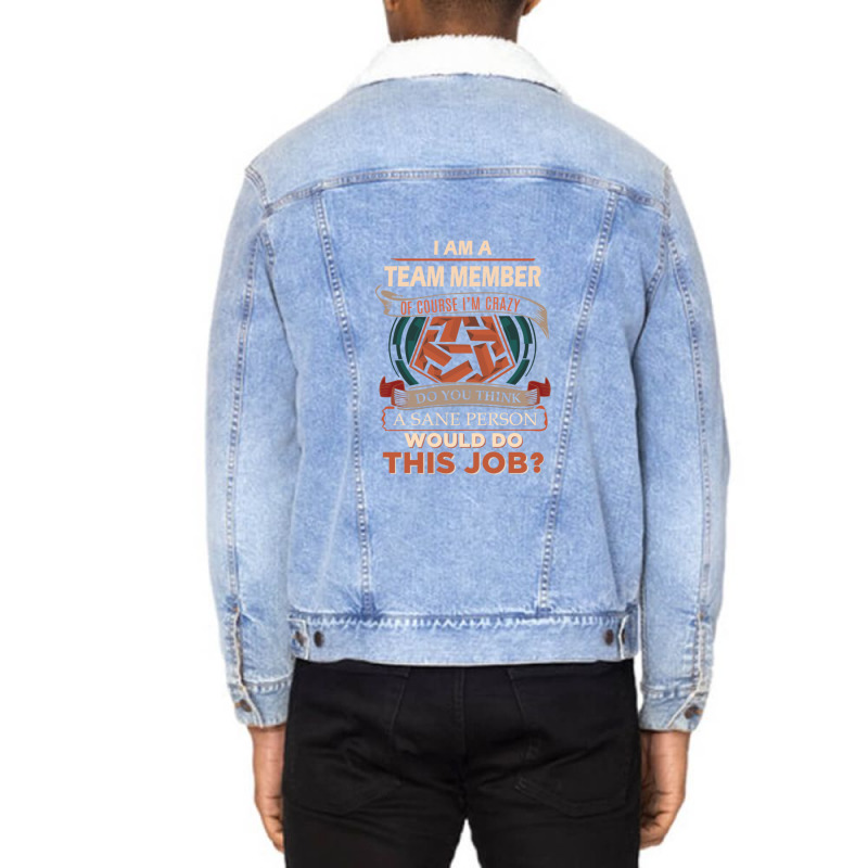 Team Member T Shirt Sane Person Job Gift Item Tee Essential Unisex Sherpa-lined Denim Jacket | Artistshot