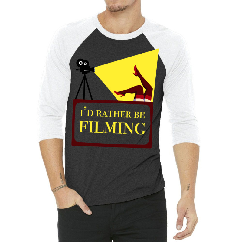 Id Rather Be Filming Movie Director Film Maker Print Classic  Girl Cut 3/4 Sleeve Shirt | Artistshot