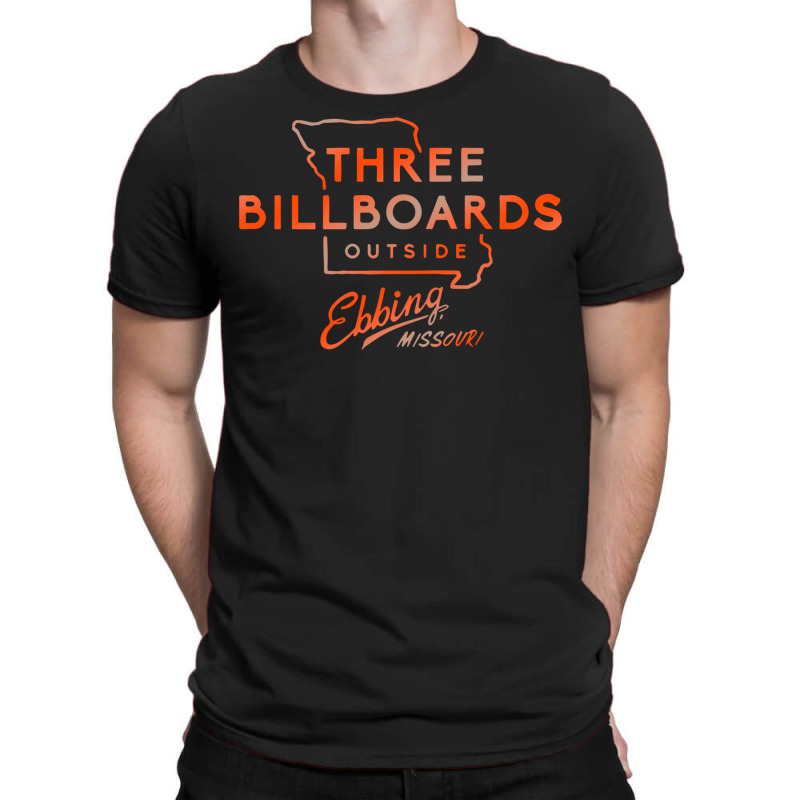 Three Billboards T-shirt | Artistshot