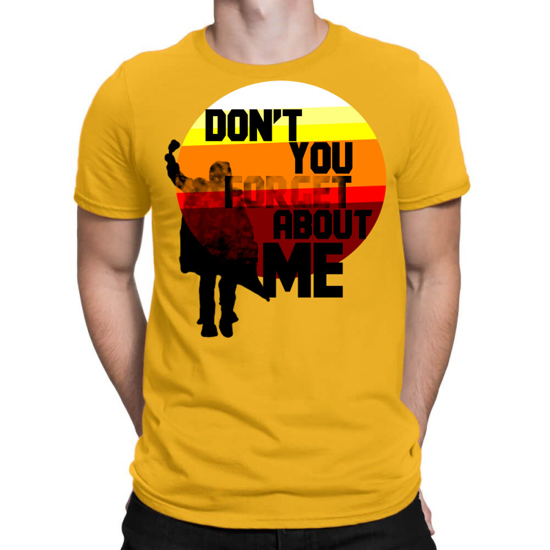 Don't Forget T-Shirt by lingdasilviox | Artistshot