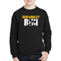 Run Hawley Run Funny Josh Hawley Run Free Funny Youth Sweatshirt | Artistshot