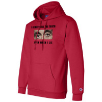 Al Pacino   Scarface  I Always Tell The Truth Even When I Lie Champion Hoodie | Artistshot