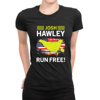 Josh Hawley Run Free Funny Josh Hawley Running Oops Ladies Fitted T-shirt | Artistshot