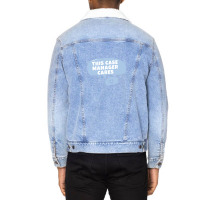 Case Managers Care! Unisex Sherpa-lined Denim Jacket | Artistshot