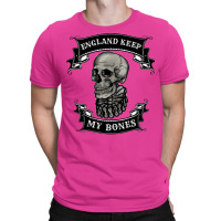 England Keep My Bones T-shirt | Artistshot