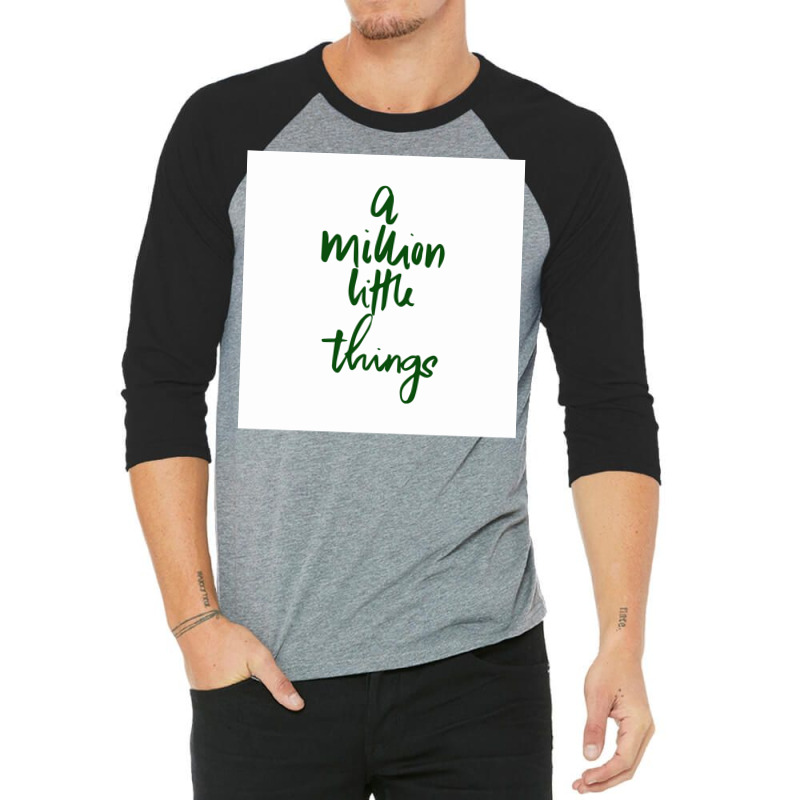 A Million Little Things Films And Quotes Poster Trending 3/4 Sleeve Shirt by pihnyadzif | Artistshot