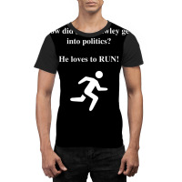 How Did Josh Hawley Get Into Politics? He Loves To Run! Graphic T-shirt | Artistshot