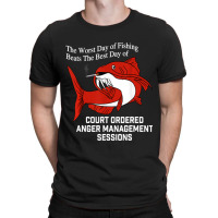 Trending The Worst Day Of Fishing Beats The Best Day Of Court Ordered T-shirt | Artistshot