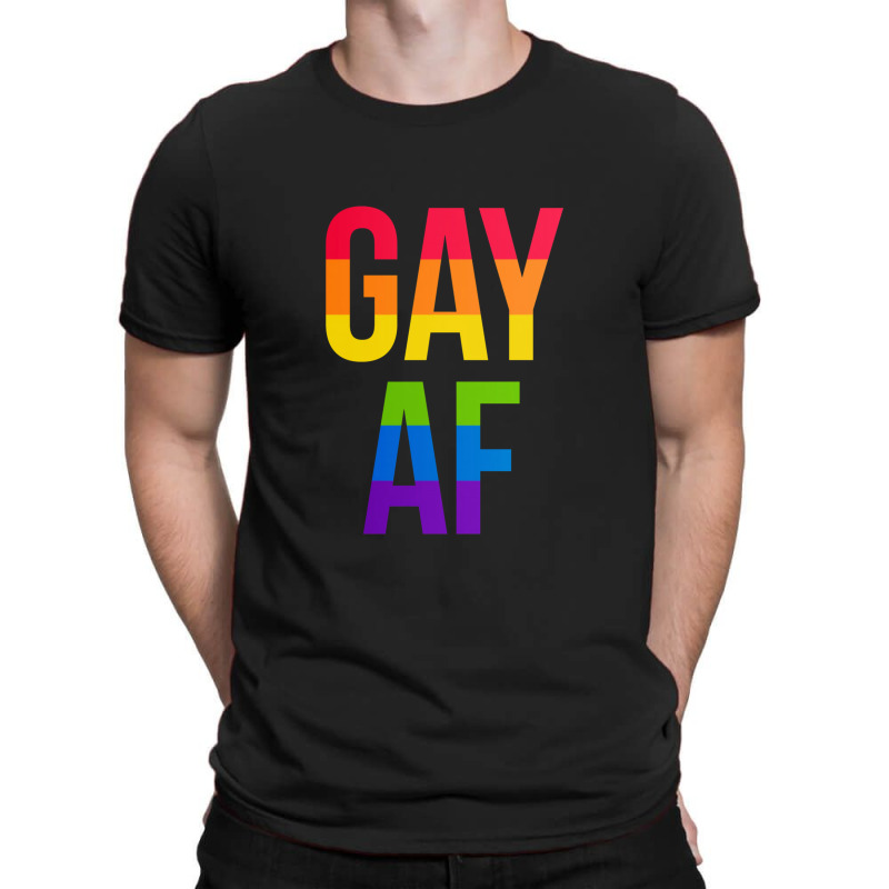 Gay Af T-shirt | Artistshot