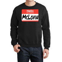 Superbad Quote   Mclovin Crewneck Sweatshirt | Artistshot