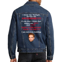 Rob Ert Patt Ins On I Think The Twilight Movies Are Awesome Men Denim Jacket | Artistshot