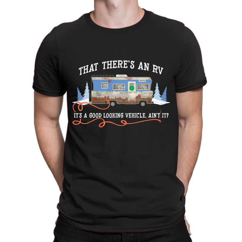 Limited Edition That There's An Rv (2) T-shirt | Artistshot