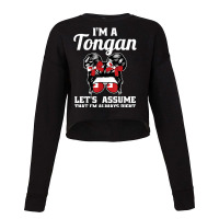 I'm A Tongan Let's Assume That I'm Always Right Tonga T Shirt Cropped Sweater | Artistshot