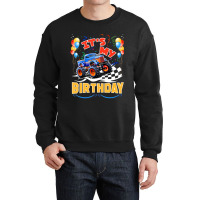 Trending It Is My Birthday Boy Monster Truck Car Party Day Kids Cute Crewneck Sweatshirt | Artistshot