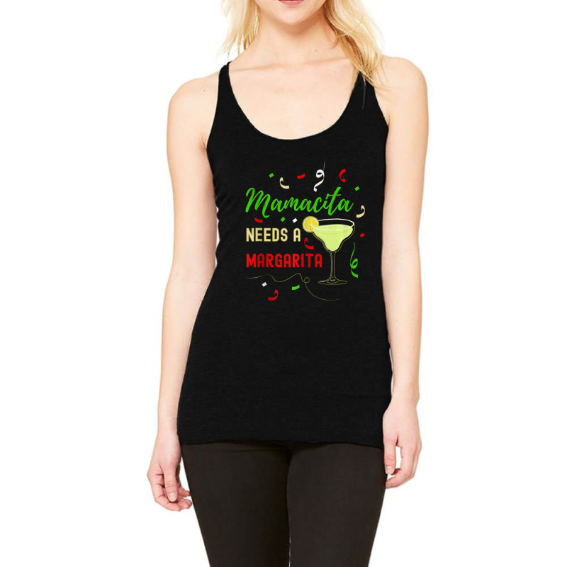 Hot Trend Mamacita Needs A Margarita Women Funny Cinco De Mayo Racerback Tank by bummercaught | Artistshot