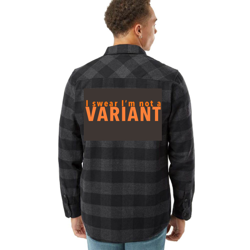 I Swear Ix27m Not A Variant In Orange Back Poster Quote Flannel Shirt | Artistshot