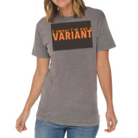 I Swear Ix27m Not A Variant In Orange Back Poster Quote Vintage T-shirt | Artistshot