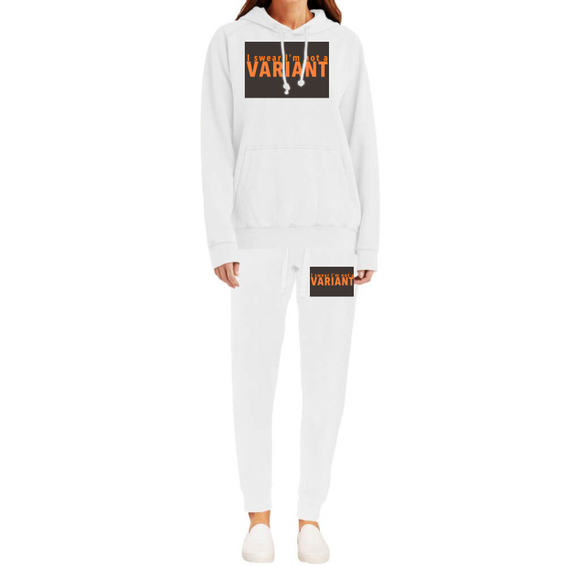 I Swear Ix27m Not A Variant In Orange Back Poster Quote Hoodie & Jogger Set | Artistshot