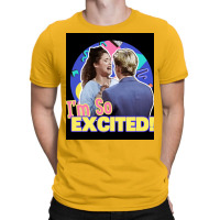 Im So Excited Poster Tumblr T-shirt | Artistshot