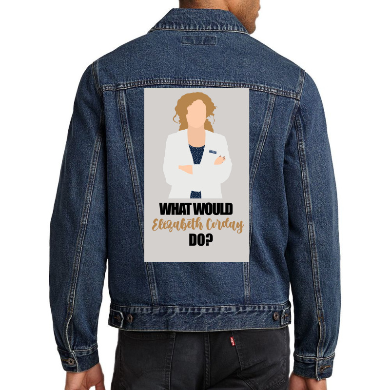 What Would Elizabeth Corday Poster Stars Men Denim Jacket by pihnyadzif | Artistshot