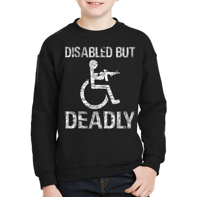 Disabled But Deadly Youth Sweatshirt by JohnNichols89123 | Artistshot