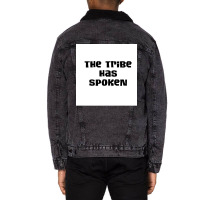 The Tribe Has Spoken 2 Poster Hipster Unisex Sherpa-lined Denim Jacket | Artistshot