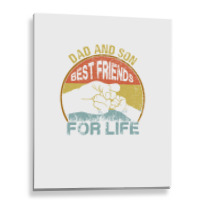 Father And Son  Best Friens For Life Matching Metal Print Vertical | Artistshot