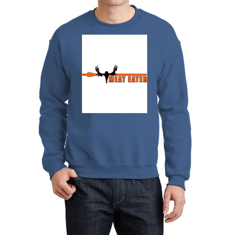 Meat Eater Classic Poster Vintage Crewneck Sweatshirt | Artistshot