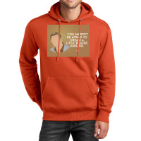 You Mustnx27t Be Afraid To Dream A Little Bigger Darling Minimalist Tv Unisex Hoodie | Artistshot