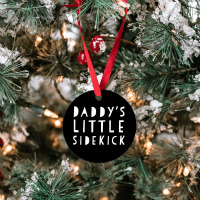 Father S Day  For Kid Boys And Girls Daddys Sidekick Ornament | Artistshot