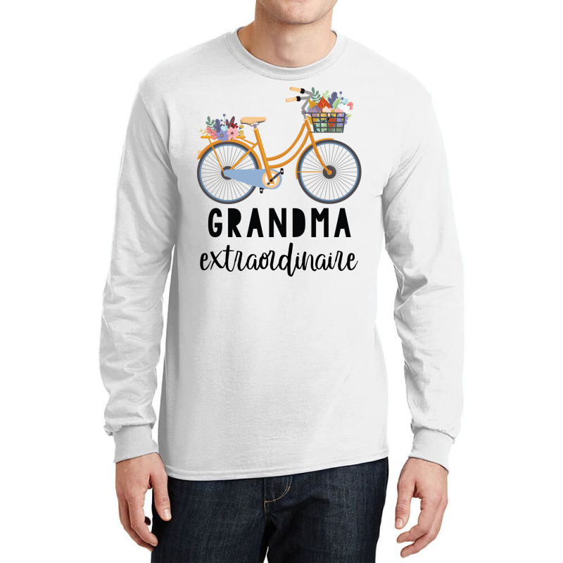 Grandma Extraordinaire Gift For Grandmother Long Sleeve Shirts by CueTrendyFinds | Artistshot