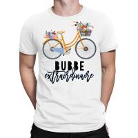 Bubbe Extraordinaire Gift For Grandmother T-shirt | Artistshot