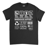 Hot Trend Warehouse Support T Shirt - Multitasking Certified Job Gift Classic T-shirt | Artistshot