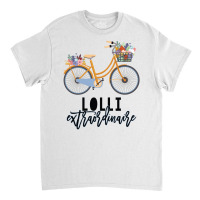 Lolli Extraordinaire Gift For Grandmother Classic T-shirt | Artistshot