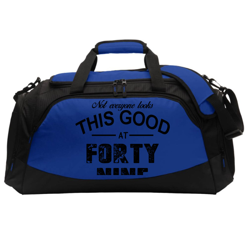 Not Everyone Looks This Good At Forty Nine Active Duffel | Artistshot