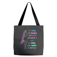 Trending Horse Girl I Smell Like Shampoo & Manure Horse Riding Tote Bags | Artistshot