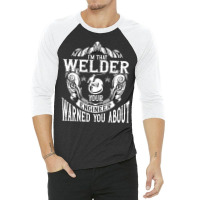 Limited Edition Weld Metal Worker Gift Welder Welding-k6ams 3/4 Sleeve Shirt | Artistshot